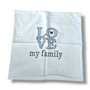 Embroidered Cushion Cover - Large 18x18 - I Love ❤️ My Family